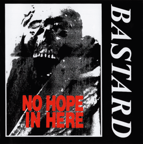 Bastard (JPN) : No Hope in Here